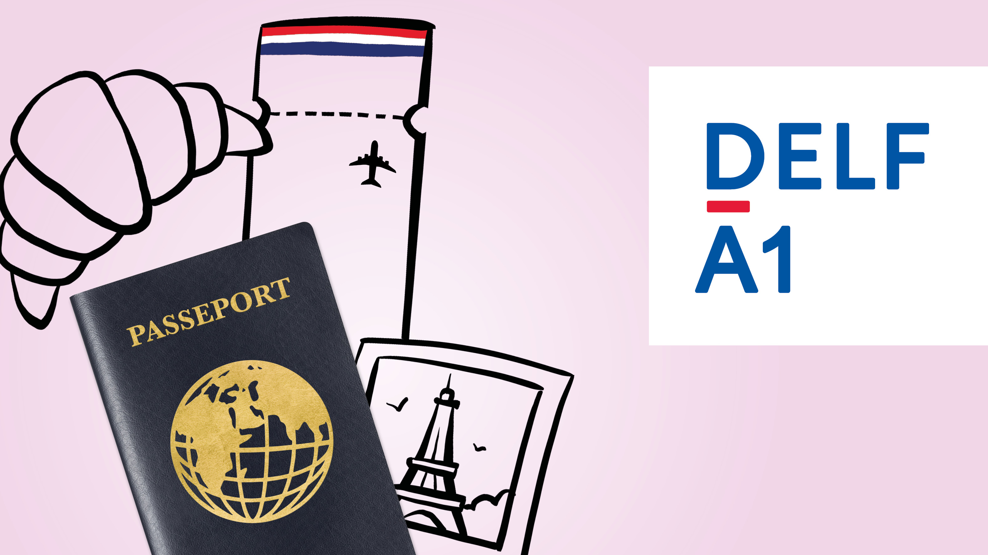 Diplôme d’Etudes en Langue Française DELF A1